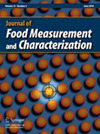 Journal Of Food Measurement And Characterization