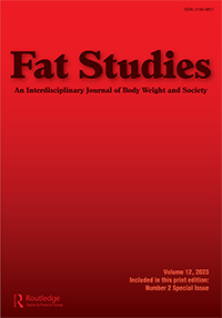 Fat Studies-an Interdisciplinary Journal Of Body Weight And Society